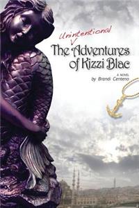 The Unintentional Adventures of Kizzi Blac