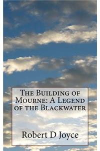 Building of Mourne