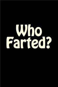 Who Farted?