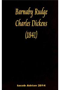 Barnaby Rudge Charles Dickens (1841)