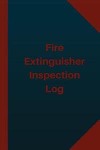 Fire Extinguisher Inspection Log (Logbook, Journal - 124 pages 6x9 inches)