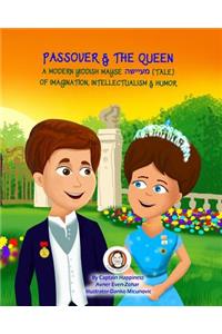 Passover & The Queen