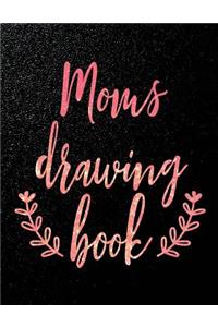 Moms Drawing Book