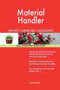 Material Handler Red-Hot Career Self Assessment Guide; 1184 Real Interview Quest