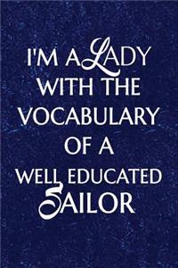I'm a Lady With the Vocabulary of a Well Educated Sailor
