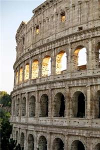 View of the Roman Colosseum at Sunset Rome Italy Journal
