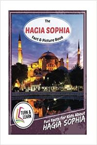 The Hagia Sophia Fact and Picture Book (Turn and Learn)