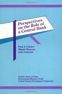 Perspectives on the Role of a Central Bank  Proceedings of a Conference Held Beijing, China, January 15-17, 1990