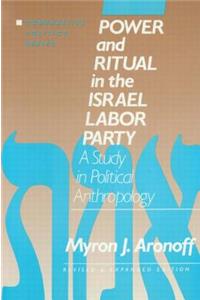 Power and Ritual in the Israel Labor Party