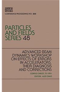 Advanced Beam Dynamics Workshop on Effects in Accelerators, Their Diagnosis and Correction