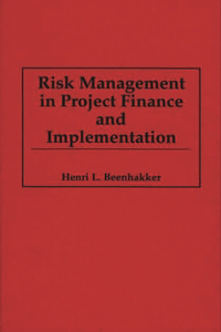 Risk Management in Project Finance and Implementation