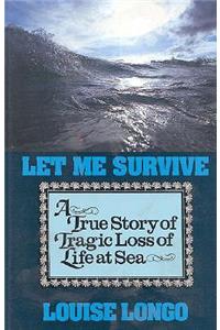 Let Me Survive
