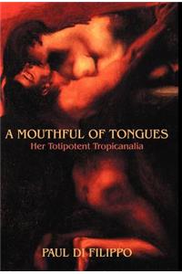 A Mouthful of Tongues
