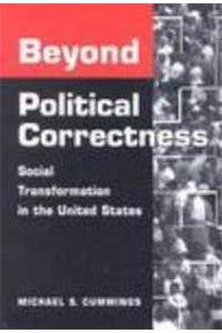 Beyond Political Correctness