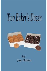 Two Baker's Dozen