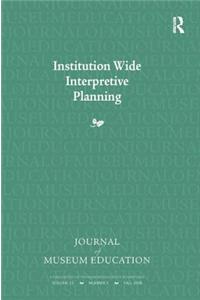 Institution Wide Interpretive Planning