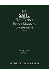 Trois Petites Pièces Montées