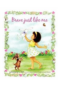 Brave Just Like Me