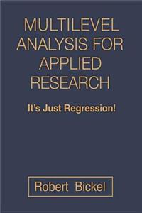 Multilevel Analysis for Applied Research