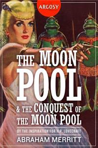 Moon Pool & The Conquest of the Moon Pool