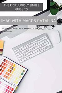 Ridiculously Simple Guide to iMac with MacOS Catalina