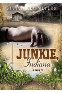 Junkie, Indiana