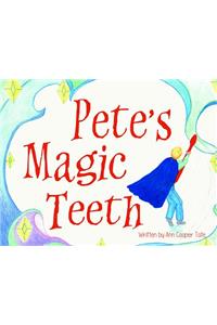 Pete's Magic Teeth