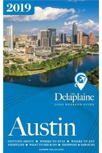 Austin - The Delaplaine 2019 Long Weekend Guide