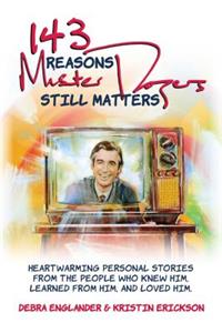 143 Reasons Mister Rogers Still Matters