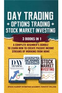 Day Trading + Options Trading + Stock Market Investing