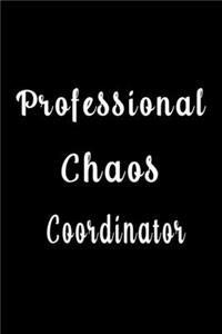 Professional Chaos Coordinator (Quote Journal, Funny Book of Quotes, Coffee Table Books)
