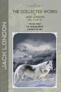 The Collected Works of Jack London, Vol. 13 (of 17)