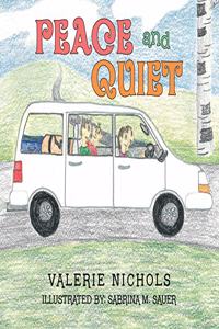 Peace and Quiet