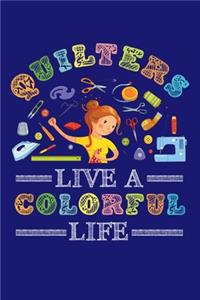 Quilters Live a Colorful Life