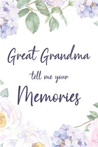 Great Grandma Tell Me Your Memories