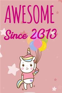 Awesome Since 2013
