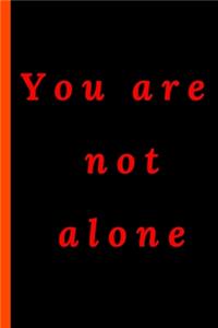 You Are Not Alone Notebook / Diary / Notebook with Checkered Pages. Notepad with white check page, coloring book, journal, sketchbook, scheduler for appointments or to-do list