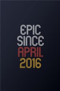 Epic Since April 2016