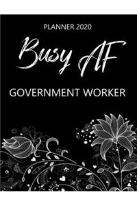 Busy AF Planner 2020 - Government Worker