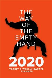 The Way of the Empty Hand - 2020 Yearly And Weekly Karate Planner