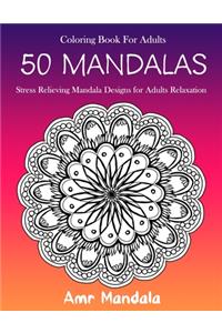 50 Mandalas Coloring Book For Adults
