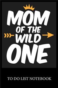 Mom of The Wild One