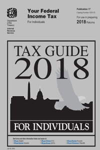 Tax Guide 2018 - Federal Income Tax For Individuals