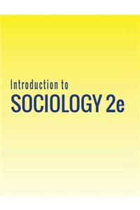 Introduction to Sociology 2e