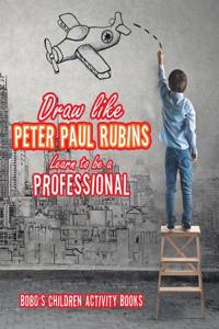 Draw Like Peter Paul Rubins