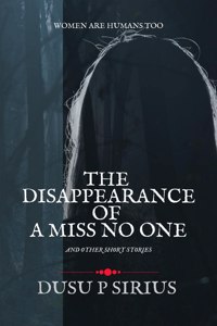 The Disappearance of a Miss No One