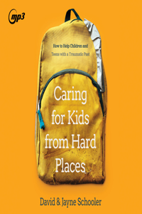 Caring for Kids from Hard Places