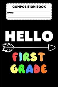 Composition Book Hello First Grade