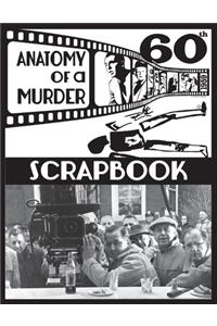 Anatomy Of A Murder Scrapbook