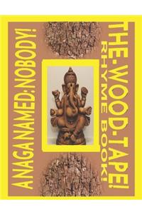 The-Wood-Tape! Rhyme Book!